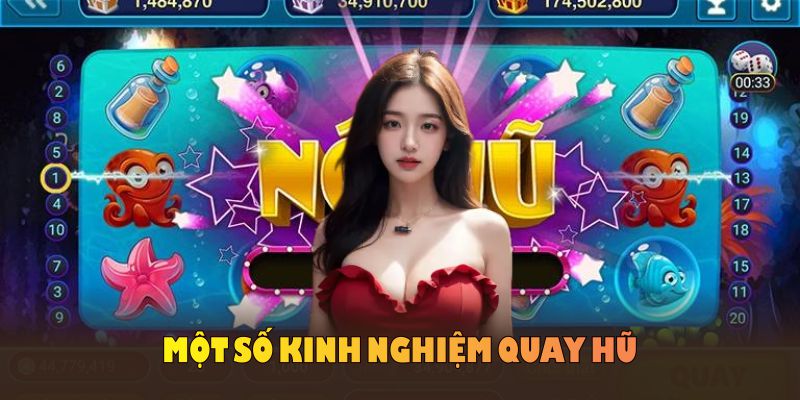 Một số kinh nghiệm quay hũ 25 dòng được các cao thủ tại 79King chia sẻ
