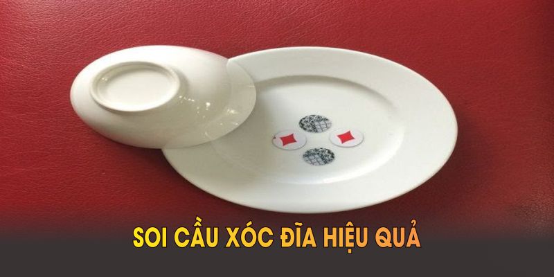 Soi cầu xóc đĩa hiệu quả